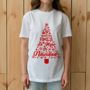 camiseta nuestra familia es lo mejor de la navidad